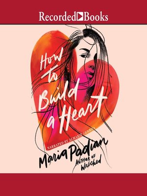 cover image of How to Build a Heart